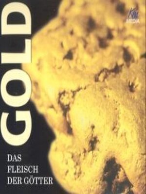 cover image of Gold--Das Fleisch der Götter